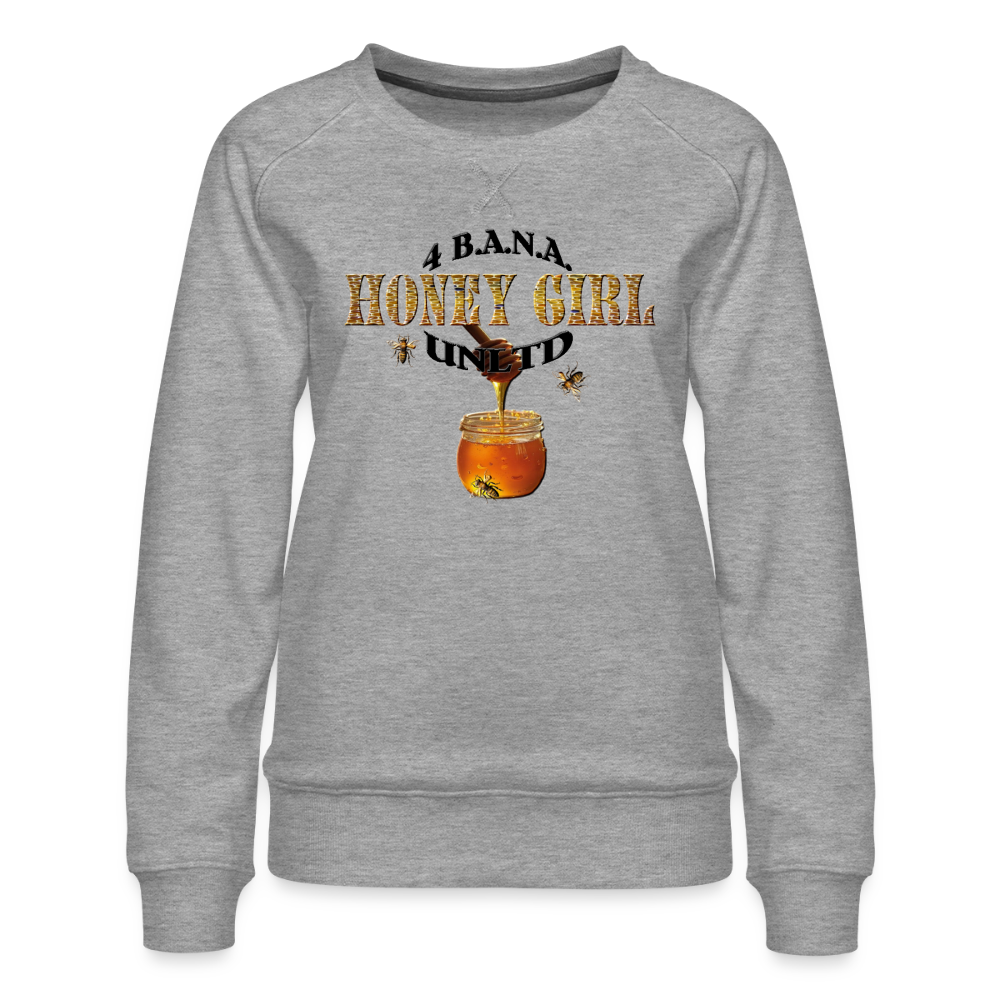 4 Banau Honey Girl B Women’s Premium Sweatshirt - heather grey