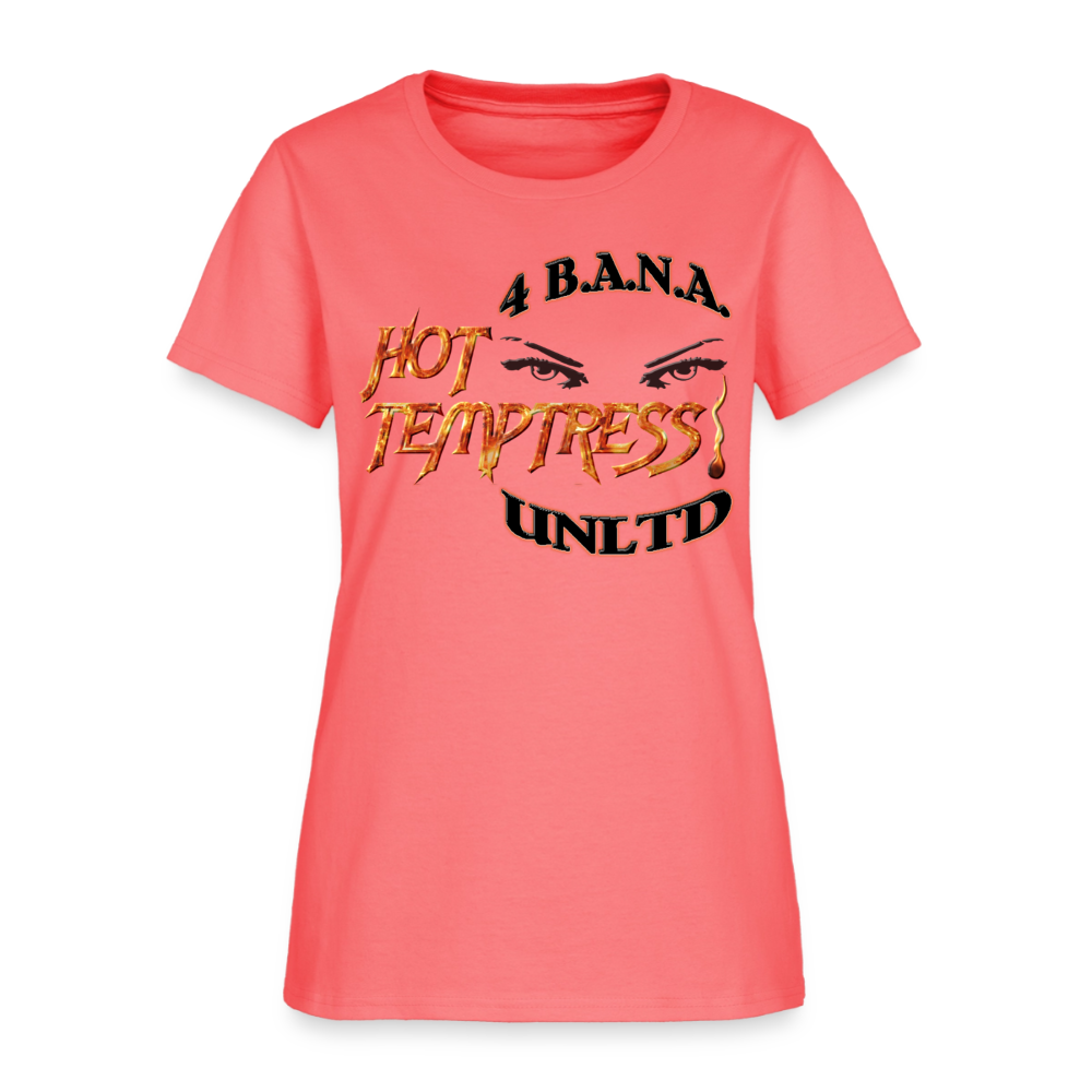 4 Banau Hot Temptress B Women's T-Shirt - coral